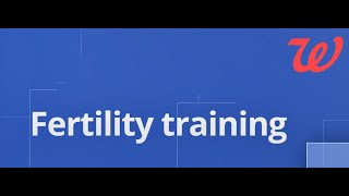 Walgreens fertility-specialized pharmacy - Fertility training