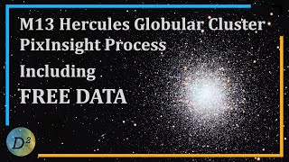 M13 - Hercules Globular Cluster Process with FREE DATA - #astrophotography #pixinsight #astronomy
