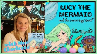 Lucy the Mermaid and the Easter Egg Hunt by Isla Wynter | Easter Stories | Children's Books
