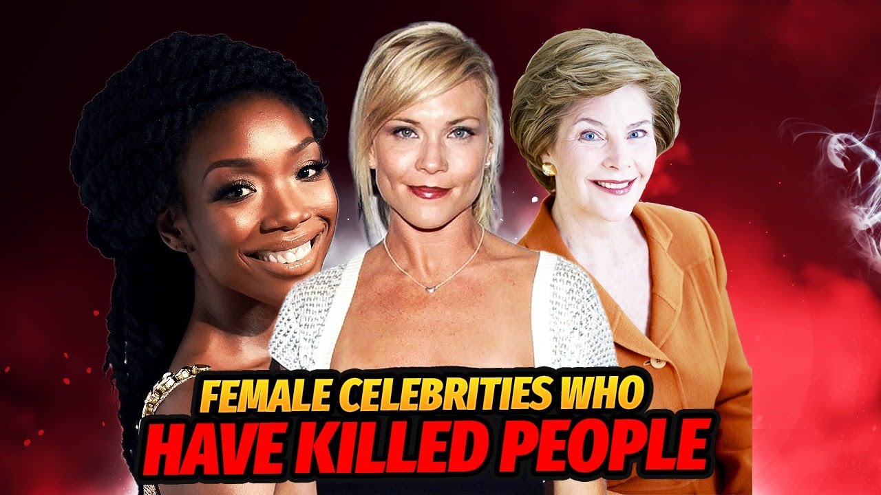 Female celebrities who have killed people 