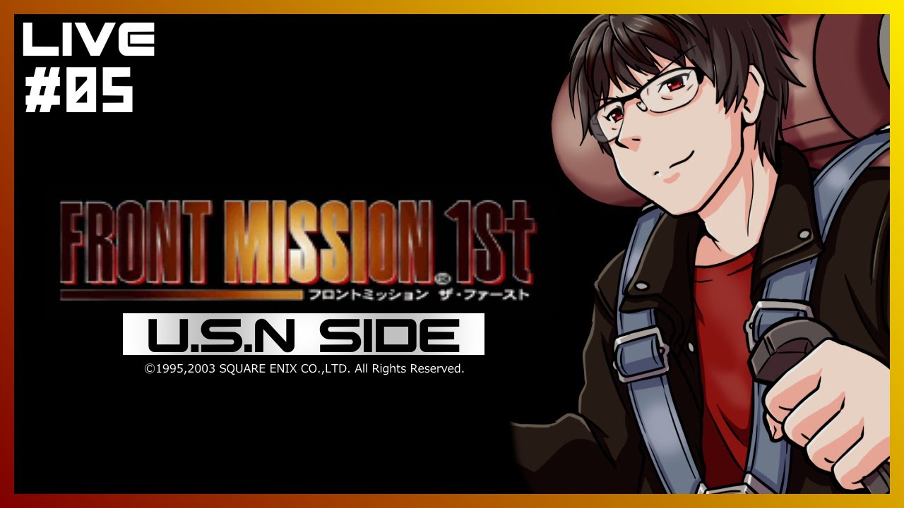 05】FRONT MISSION 1st -U.S.N Side- (PS1)【Live配信】 - YouTube