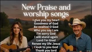 Top New Praise and Worship Songs 2025 – Powerful Gospel Music to Strengthen Your Faith