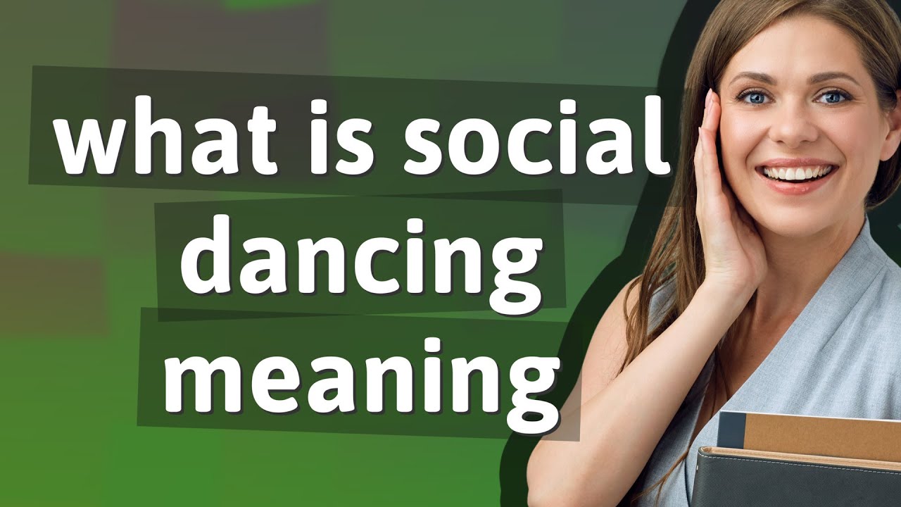 Social dancing meaning of Social dancing YouTube