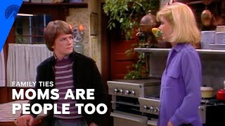 Family Ties | Alex P. Keaton Realizes Moms Are People Too (S2, E11) | Paramount+