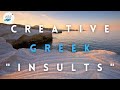 Creative Greek Insults That Are Rather Funny Than Offensive