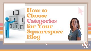 How to Choose Categories for Your Squarespace Blog