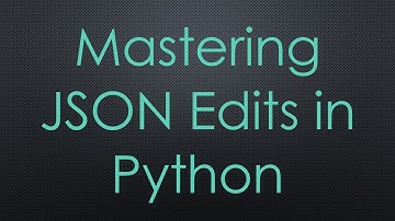 Mastering JSON Edits in Python