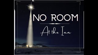 No Room At The Inn