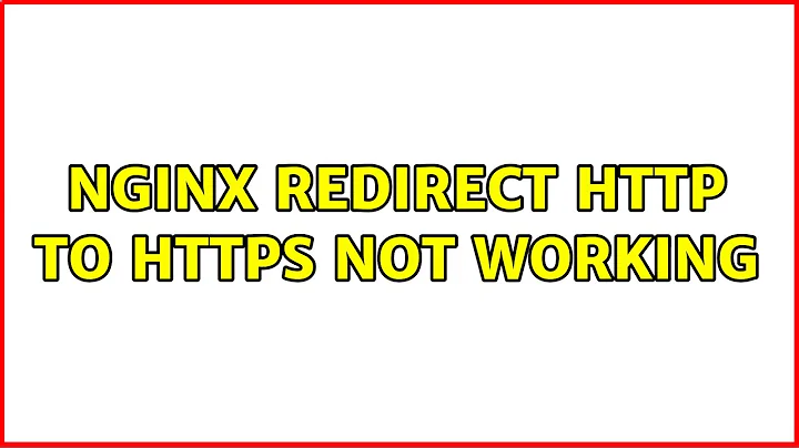 nginx redirect http to https not working (3 Solutions!!)