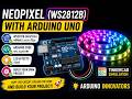 How to Use WS2812B NeoPixel with Arduino UNO 🔥 Tutorial