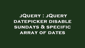 jQuery : jQuery datepicker disable sundays & specific array of dates