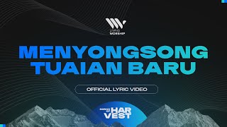 Video thumbnail of "MENYONGSONG TUAIAN BARU | Living Worship (Official Lyric Video)"