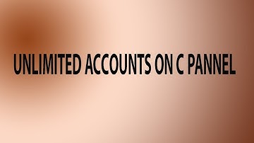 HOW TO CREATE UNLIMITED C PANNEL ACCOUNTS