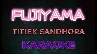 FUJIYAMA Karaoke by Titiek Sandhora