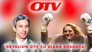 REVELION OTV CU DIANA SOSOACA | OTV cu Dan Diaconescu