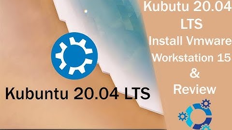 How to Install Kubuntu 20.04 LTS in VMware Workstation 15 & Review || kubuntu 20.04 lts overview