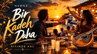 NSØNE – Bir Kadeh Daha | Opa Mode
