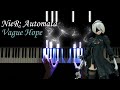 NieR: Automata - Vague Hope (piano)