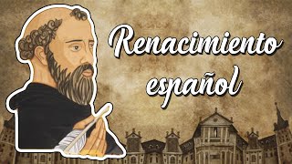 Renacimiento español (Literatura): Historia/Características/Representantes