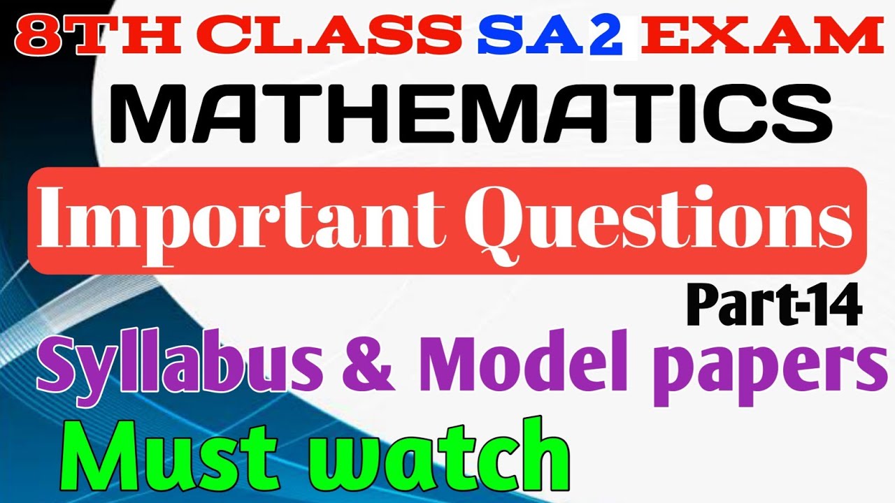 SA2 EXAM April 2022 SYLLABUS |8th Class Maths importent questions|Model Paper|Part-14
