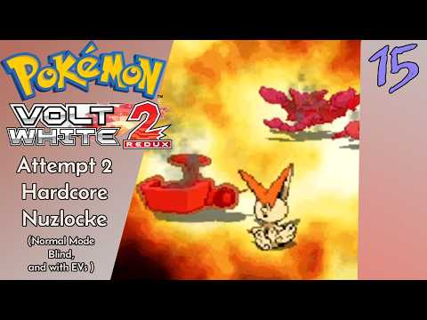 My Greatest Enemy Was Myself! - Pokemon Volt White 2 Redux (Normal) HC Nuzlocke Part 15