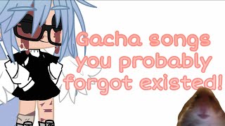 Gacha songs you probably forgot existed|