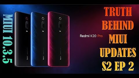 SURPRISE SURPRISE !!!!! K20 Pro On Miui 10.3.5 In 2021 !!!  Truth Behind MIUI Updates S2 E2