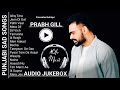 Best Songs Of Prabh Gill | Prabh Gill All Songs | Prabh Gill Jukebox | Prabh Gill Top Sad Songs
