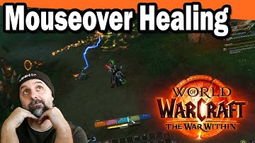 Mouseover Healing Tutorial World of Warcraft