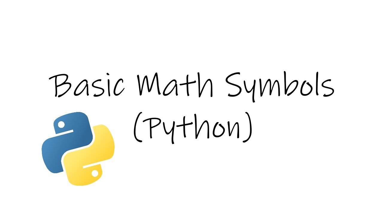 Basic Math Symbols & Uses | Python - YouTube