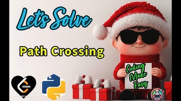LeetCode 1496 | Path Crossing | Solve in 2025 | Python Solution Explained | Santa Codes