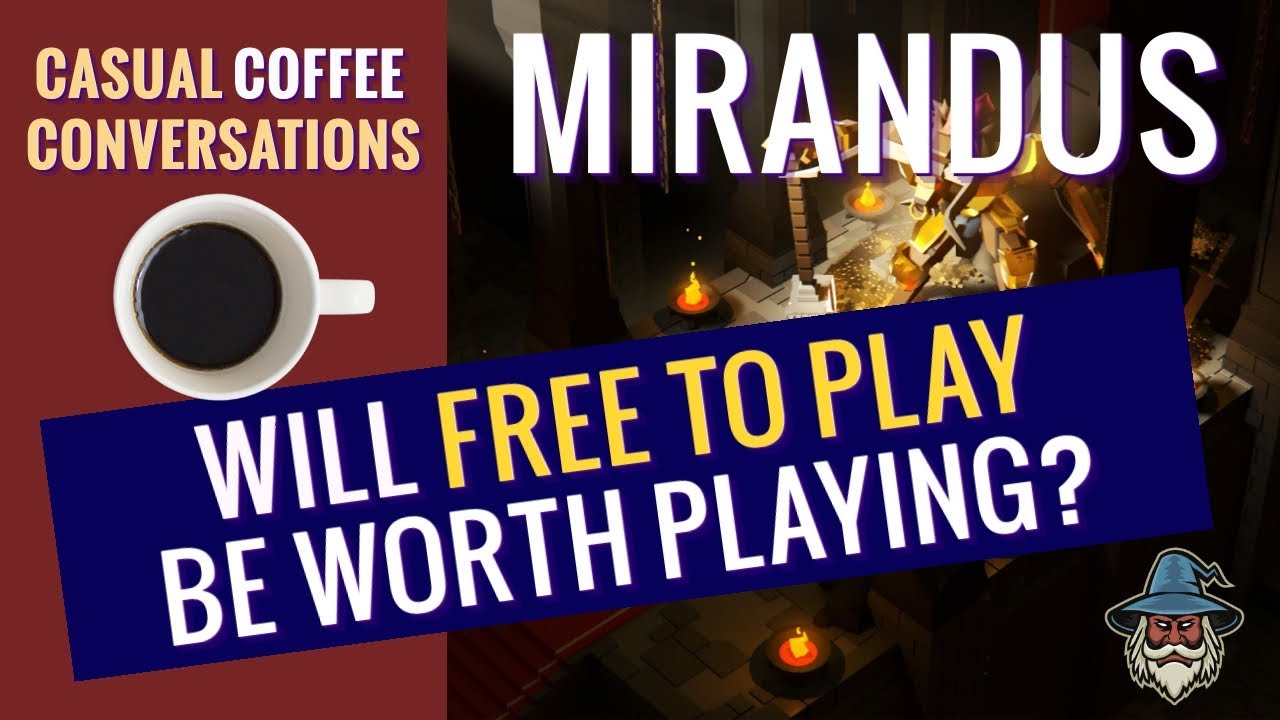 Will [Gala Games] Mirandus "FREE To Play" be worth playing?