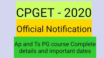 CPGET 2020 Notification Released by Osmania University||Eligibility, Fee details and Important dates