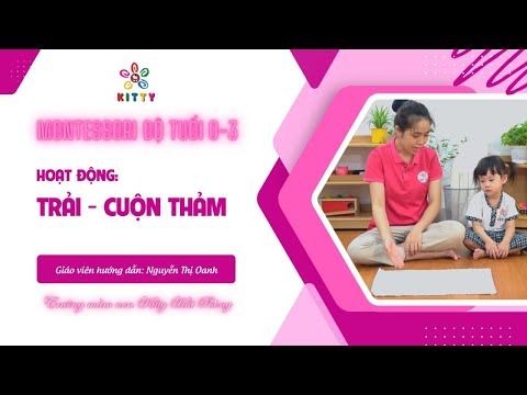 Hoạt động: TRẢI - CUỘN THẢM