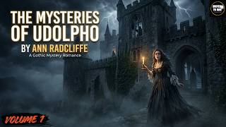 A Mysterious Gothic Tale Begins | The Mysteries of Udolpho Volume 1 Audiobook  Ann Radcliffe