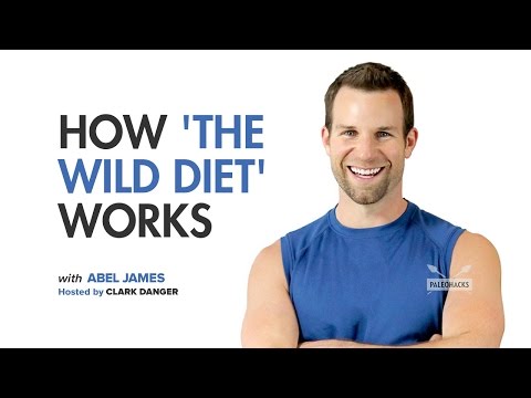 Abel James | How 'The Wild Diet' Works
