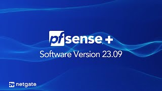 pfSense® Plus 23.09 Release & Update Details