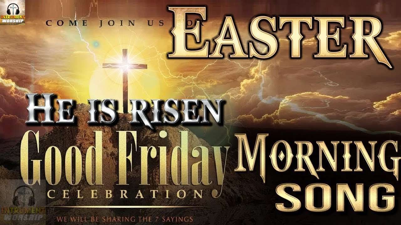 Best EASTER christian songs 2022 - Most beautiful Passover songs - Nonstop Good Friday Songs 2022