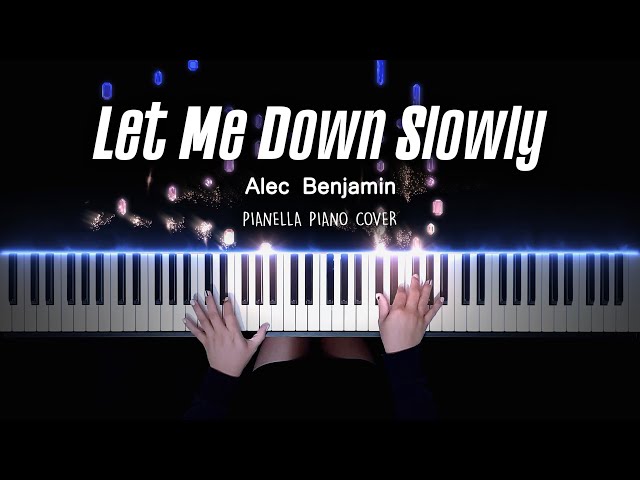 Alec Benjamin - Let Me Down Slowly | Piano Cover by Pianella Piano class=