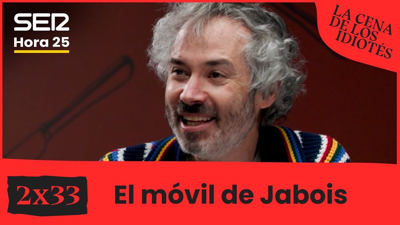 La cena de los idiotés 2x33 | El móvil de Jabois
