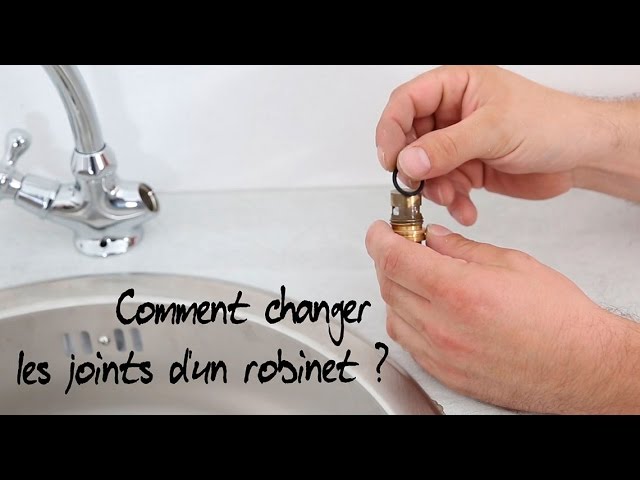 Comment changer les joints d'un robinet ? 