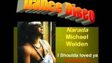 Narada Michael Walden - I Shoulda Loved Ya (re-edit)