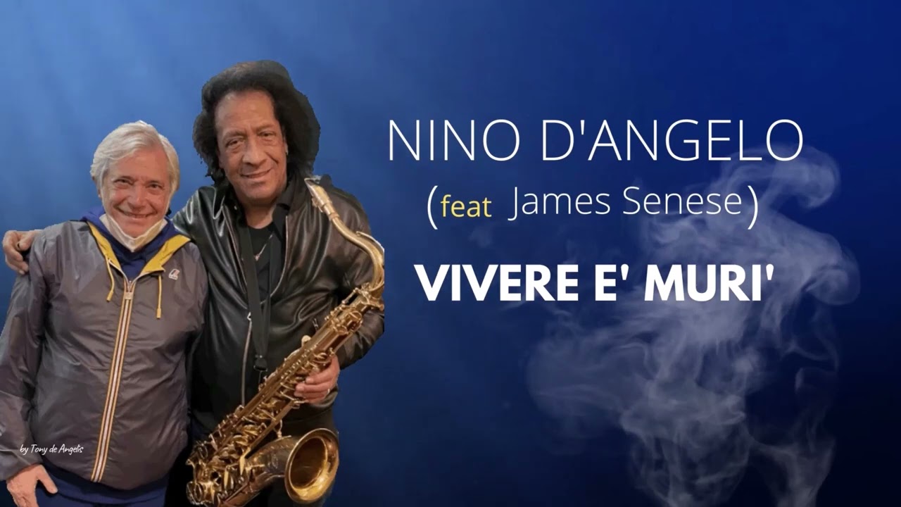 Watch Nino D'Angelo - VIVERE E' MURI' (feat James Senese) on YouTube Watch Nino D'Angelo - VIVERE E' MURI' (feat James Senese) on YouTube