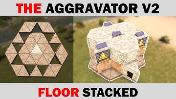 Aggravator V2 Floor Stacked - RUST Duo-Trio Base Design [UPDATE WARNING]