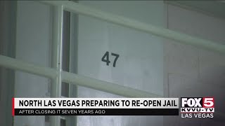 North Las Vegas prepares to reopen jail