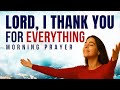 Start Your Day Thanking God in Advance | Blessed Morning Prayer
