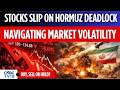 Market Near Day's Low Amid Deadlock Over Strait Of Hormuz: How To Invest In A Volatile Market?