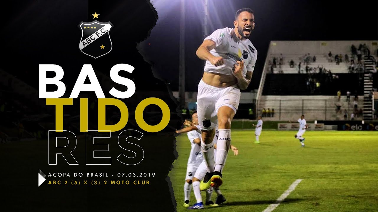 #CopaDoBrasil | ABC 2 (5) x (3) 2 MOTO CLUB | BASTIDORES | 07/03/2019