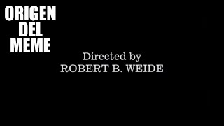 Download lagu Directed By Robert B. Weide | Origen Del Meme