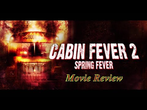 cabin-fever-2:-spring-fever-(2009)---movie-review-(spoiler-free)